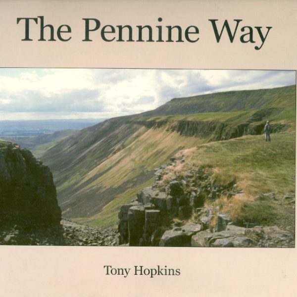 The Pennine Way by Tony Hopkins £16.99 hb