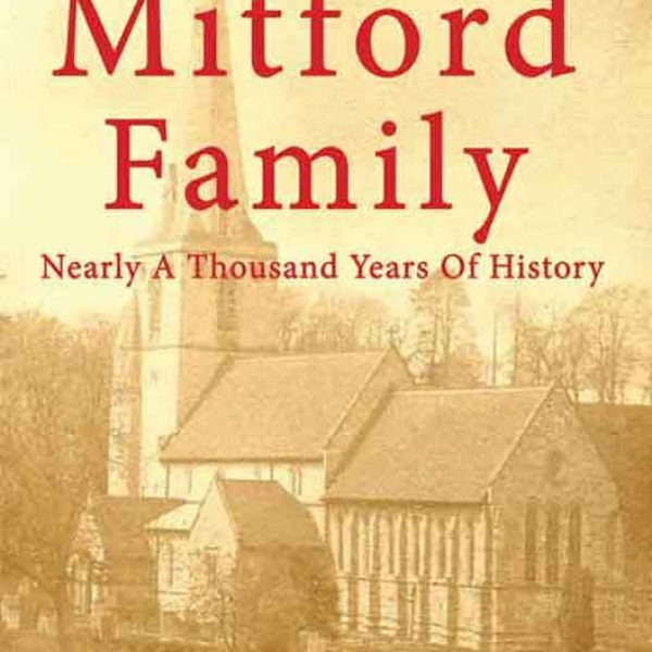 The Mitford Family: Nearly A Thousand Years of History