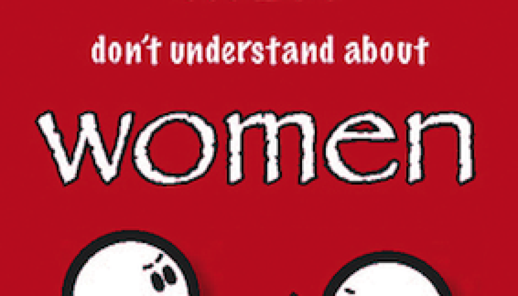 What Men Don't Understand About Women